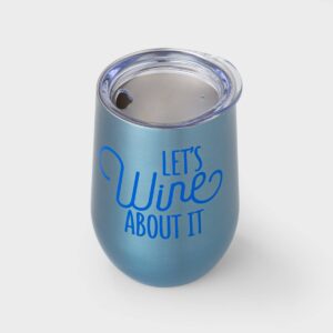 11oz Double Wall Stainless Steel Vacuum Wine Tumbler with Lid Let's Wine About it Blue - Room Essentials™