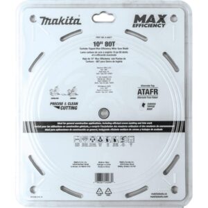 Makita 10 in. 80T Carbide-Tipped Max Efficiency Miter Saw Blade