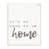 Stupell Industries 10 in. x 15 in. "Its So Good To Be Home Typewriter Typography" by Daphne Polselli Printed Wood Wall Art
